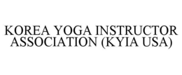 KOREA YOGA INSTRUCTOR ASSOCIATION (KYIA USA)